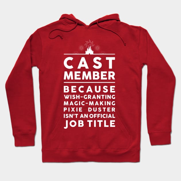 Cast Member Job Title Hoodie by Here With The Ears